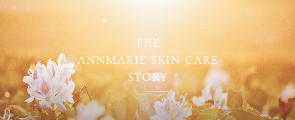 The Annmarie Skin Care Story